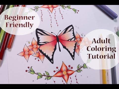 ADULT COLORING TUTORIAL / Beginner Friendly Coloring of a Butterfly
