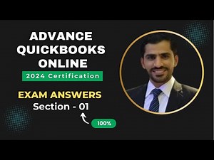 Advance Quickbooks Online 2024 Certification Exam Answers - Section 1