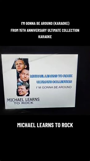I'm Gonna Be Around (Karaoke) from 15th Anniversary Ultimate Collection VCD Karaoke #michaellearnstorock #mltr #jascharichter #sorenmadsen #mikkellentz #karewanscher #imgonnabearound