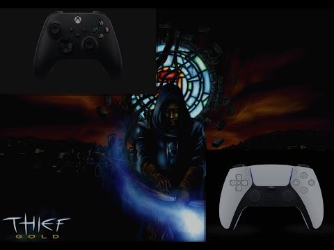 Thief 1&2 Best Controller Settings
