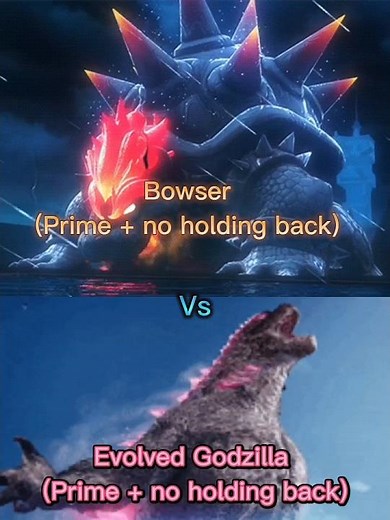 Bowser vs evolved Godzilla