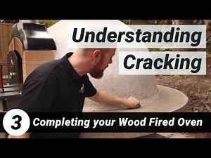Completing your Wood Fired Oven | 3. Understanding Cracking