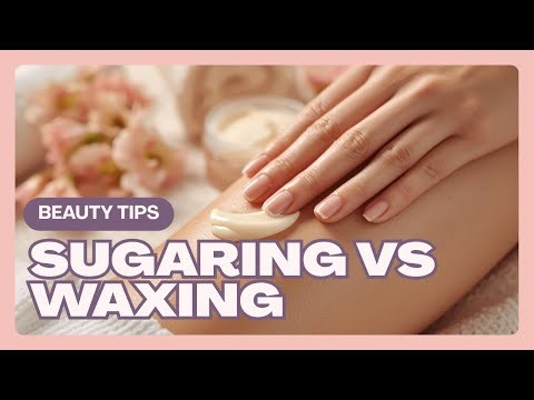 Sugaring vs Waxing. Which One Truly Treats Your Skin Better?