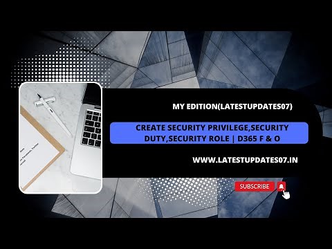 Guide to Create Security Privilege, Duty and Roles | D365FO