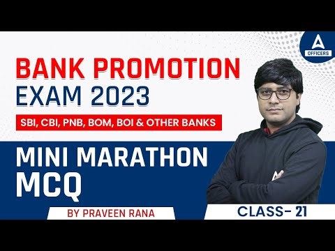 Bank Promotion Exam 2023 | SBI, CBI, PNB, BOM, BOI and Other Banks | Mini Marathon MCQ | Part 21