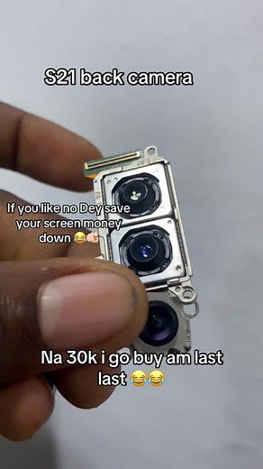 S21 back camera If you like no Dey save your screen money down 😂🫵🏻 Na 30k i go buy am last last 😂😂