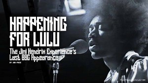 A HAPPENING FOR LULU - The Jimi Hendrix Experience's Last BBC Appearance