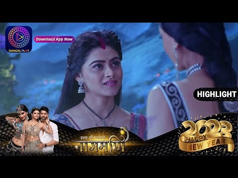 Ishq Ki Dastaan Naagmani | EP 127 Part 2 | Highlights | Dangal TV