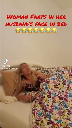 Woman Farts In Her Husband’s Face In Bed