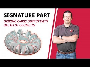 Driving C-Axis Output with Backplot Geometry Demo | Mastercam 2023 Signature Parts