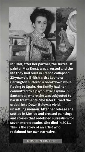 Locked in an Asylum at 23, She Wrote Herself Into Legend: Leonora Carrington’s Story