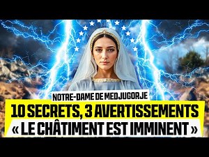 Our Lady of Medjugorje: 10 Secrets, 1 Sign - Has the Time for Warnings Arrived?