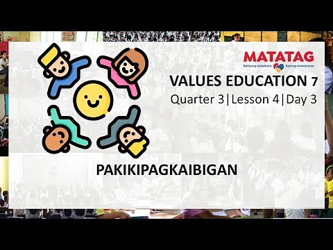 Values Education 7| Quarter 3| Lesson 4| Day 3| PAKIKIPAGKAIBIGAN