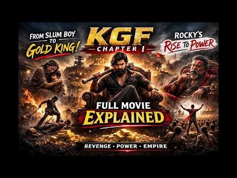 KGF Chapter 1 Movie Explained | Rocky’s Rise to Power & Epic Ending Breakdown