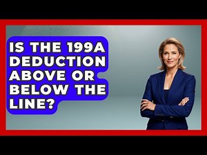 Is The 199A Deduction Above Or Below The Line? - Tax and Accounting Coach