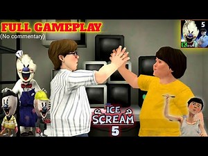 Ice Scream 5 Friends - FULL GAMEPLAY ! 😍