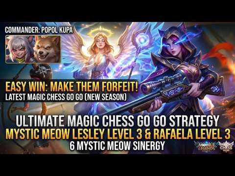 HOW TO MAKE THEM FORFEIT MAGIC CHESS GO GO LATEST BUILD MYSTIC MEOW LESLEY LEVEL 3 & RAFAELA LEVEL 3
