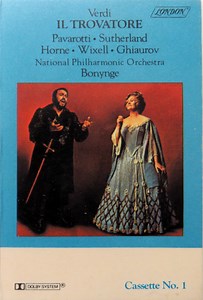 Verdi, Bonynge, National Philharmonic Orchestra, Pavarotti, Sutherland, Horne, Wixell, Ghiaurov - Il Trovatore