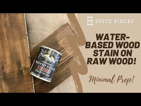 Water-Based Wood Stain on Raw Wood! Minimal Prep Required!