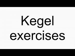 How to pronounce Kegel exercises