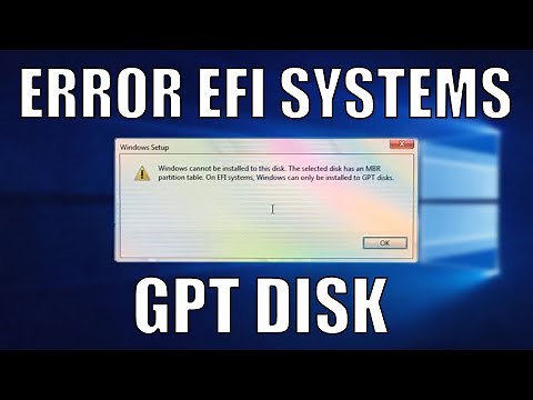 Windows Installation Error on EFI Systems Windows can only be installed to GPT disks