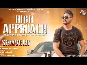 High Approach | (Full HD ) | Samveer | New Punjabi Songs 2018 | Latest Punjabi Songs 2018