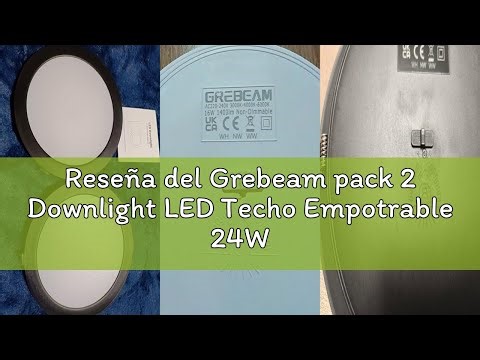 Reseña del Grebeam pack 2 Downlight LED Techo Empotrable 24W (230W) Slim Ø220*25mm, Panel Redondo Em