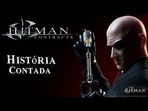 História Contada: Hitman: Contracts