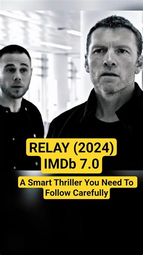 Relay (2024) | A Smart Thriller You Need To Pay Attention To #relay #shorts #youtubeshorts