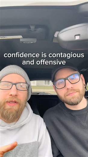 confidence is contagious (and offensive)