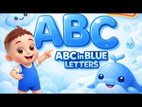 💙ABC SONG IN BLUE LETTERS 🎶 | LEARN ALPHABETS 🔠 & COLORS 💙 | EP 2 | Kids Age 0-4
