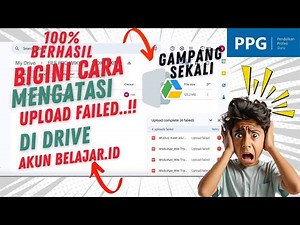 HOW TO SOLVE UPLOAD FAILED ON GOOGLE DRIVE LEARNING ID | 100% SUCCESSFUL..!!