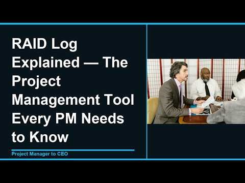RAID Log Explained — The Project Management Tool Every PM Needs to Know