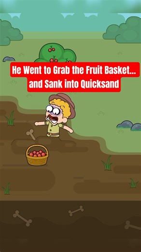 He Went to Grab the Fruit Basket… and Sank into Quicksand #shorts