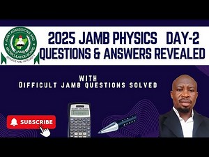 2025 JAMB PHYSICS QUESTIONS (Day 2)
