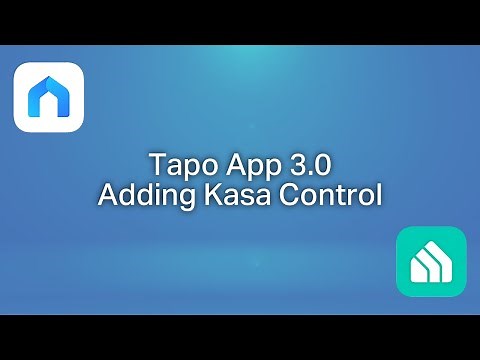 Quick Tips: How to Integrate Kasa into the Tapo 3.0 App