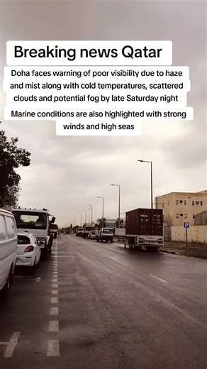 Doha Weather Alert: Poor Visibility Due to Haze and Mist