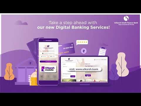 Evolved Internet Banking & Mobile Banking App | Utkarsh Small Finance Bank