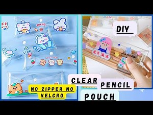 DIY Clear Pencil Pouch without Zipper / How to make transparent pencil case / School supplies /craft