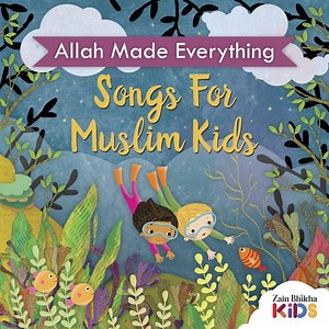 Allah Made Everything (Voice Only) [feat. Zain Bhikha] - Zain Bhikha Kids: Song Lyrics, Music Videos & Concerts