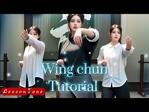 Wing chun lesson 1 ; tutorial step by step for beginners ; everyone be can learning