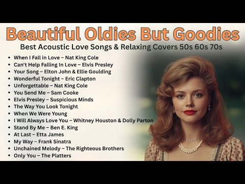Beautiful Oldies But Goodies 🎙️ Best Acoustic Love Songs & Relaxing Covers 50s 60s 70s