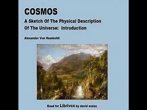 Cosmos: A Sketch of a Physical Description of The Universe: Introduction by Alexander von HUMBOLDT
