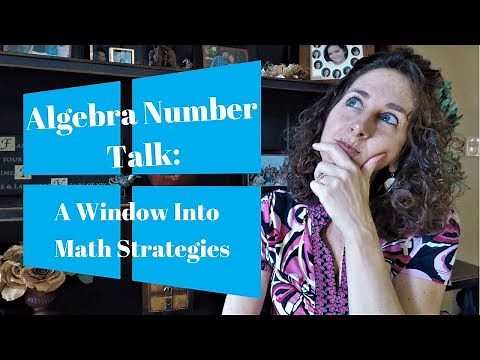Math Strategies in an Algebra Number Talk: Instructional Routines #5