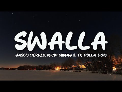 Jason Derulo - Swalla (Lyrics) feat. Nicki Minaj & Ty Dolla $ign