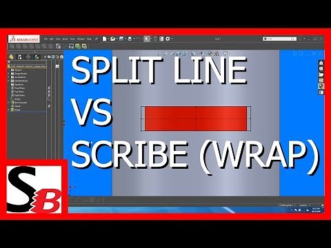 Solidworks - Split Line vs Scribe (Wrap)