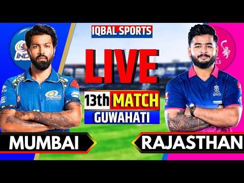 LIVE: MI vs RR, IPL 2026 13th Match | Mumbai vs Rajasthan Live | Live Match Today | Iqbal Sports