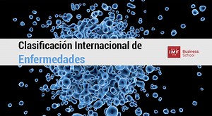 Clasificación Internacional de Enfermedades: Del CIE 9 al CIE-10-ES