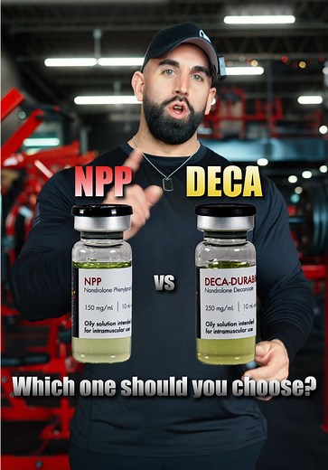NPP vs DECA: Choosing the Right Steroid for Your Goals