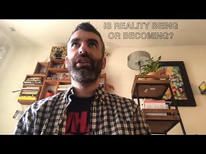 Being & Becoming (in Philosophy & Practice)